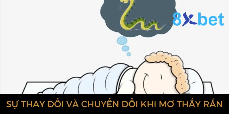 Giải mã giấc mơ thấy rắn: Bí ẩn và điềm báo gì? 1 Sự thay đổi và chuyển đổi khi chiêm bao thấy rắn
