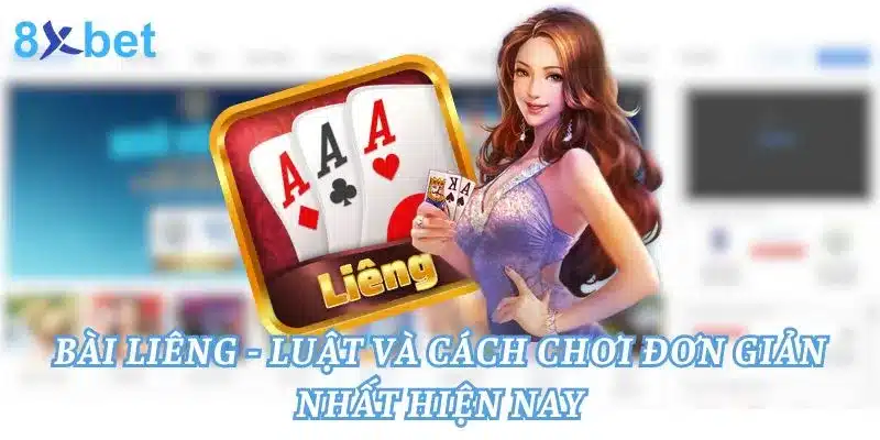 Bài Liêng - Luật Và Cách Chơi Đơn Giản Nhất Hiện Nay 5 Bài Liêng
