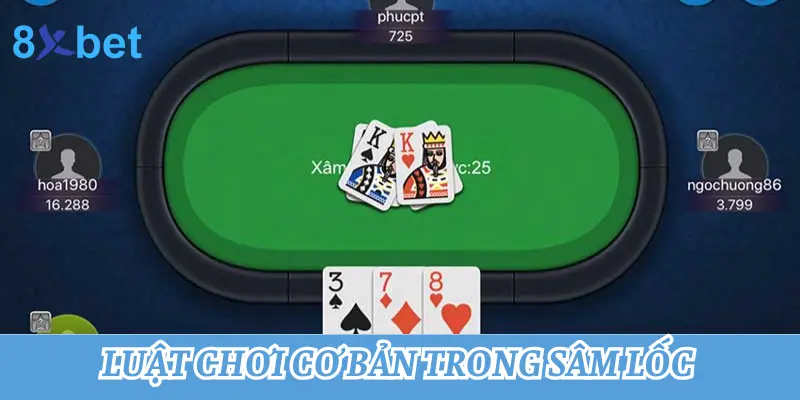 Hướng dẫn cách chơi Sâm lốc - Game bài dân gian hấp dẫn nhất 3 Luật chơi cơ bản