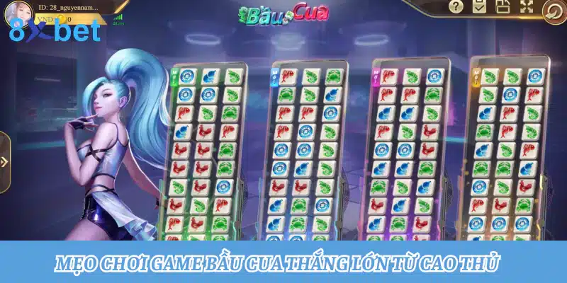 Tải bầu cua: Trải nghiệm cá cược mọi lúc mọi nơi 4 Mẹo chơi game bầu cua thắng lớn từ cao thủ